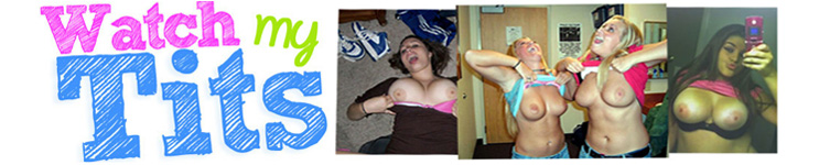enter Watch My Tits members area here